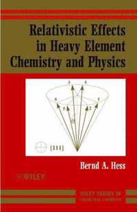 bokomslag Relativistic Effects in Heavy-Element Chemistry and Physics