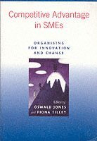 Jones, Tilley, Oswald Jones, Fiona Tilley - Competitive Advantage in SMEs, Häftad