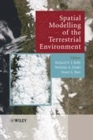 Richard E. J. Kelly, Nicholas A. Drake, Stuart L. Barr, University of Maryland) Kelly, Richard E. J. (Goddard Earth Science and Technology Center, Nicholas A. (Kings College London) Drake, Stuart L. (University of Leeds) Barr, Richard E J Kelly, Nicholas A Drake, Stuart L Barr - Spatial Modelling of the Terrestrial Environment, Inbunden