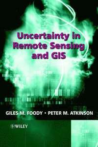 bokomslag Uncertainty in Remote Sensing and GIS