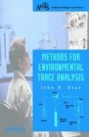 John R. Dean - Methods for Environmental Trace Analysis, Häftad