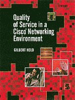 Quality of Service in a Cisco Networking Environment 1