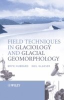 bokomslag Field Techniques in Glaciology and Glacial Geomorphology