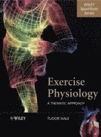 bokomslag Exercise Physiology - A Thematic Approach