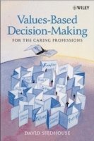 bokomslag Values-Based Decision-Making for the Caring Professions