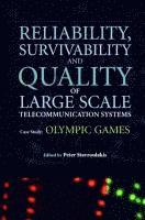 Reliability, Survivability and Quality of Large Scale Telecommunication Systems 1