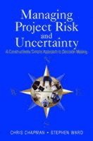 Managing Project Risk and Uncertainty 1