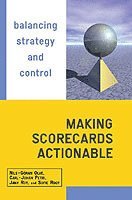 bokomslag Making Scorecards Actionable - Balancing Strategy &; Control