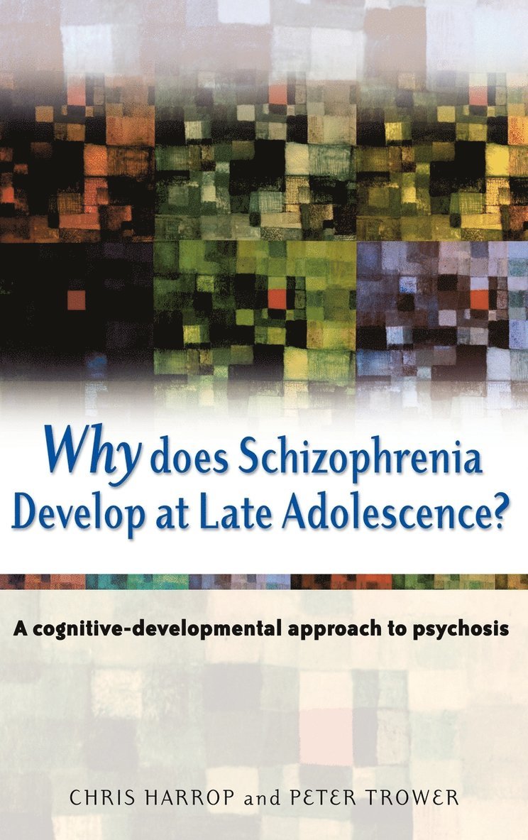 Why Does Schizophrenia Develop at Late Adolescence? 1