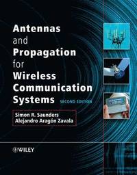 bokomslag Saunders, S: Antennas and Propagation for Wireless Communica