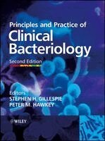 Stephen H. Gillespie, Peter M. Hawkey - Principles and Practice of Clinical Bacteriology, Inbunden