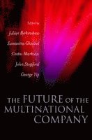 Birkinshaw, Julian Birkinshaw, Sumantra Ghoshal, Constantinos C. Markides, John M. Stopford, George Yip, Constantinos C Markides, John M Stopford - Future of the Multinational Company, Inbunden