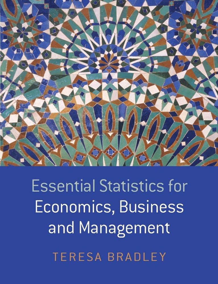 Essential Statistics for Economics, Business and Management 1