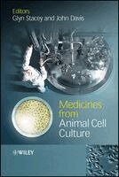 Glyn N. Stacey, John Davis - Medicines from Animal Cell Culture, Inbunden
