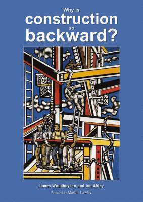 Why is construction so backward? 1