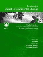 USA), Editor:Josep G. Canadell (CSIRO Sustai Ecosystems, Harold A. Mooney, Josep G. Canadell, USA) Mooney, Harold A. (Stanford University, Australia) Canadell, Josep G. (CSIRO Sustainable Ecosystems, Harold A Mooney, Josep G Canadell - Encyclopedia of Global Environmental Change, The Earth System, Inbunden