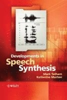 Developments in Speech Synthesis 1