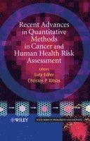 bokomslag Recent Advances in Quantitative Methods in Cancer and Human Health Risk Assessment