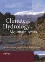 Carmen de Jong, David N. Collins, Roberto Ranzi, Germany) de Jong, Carmen (Universitat Bonn, UK) Collins, David N. (University of Salford, Italy) Ranzi, Roberto (Universita di Brescia, Carmen De Jong, David N Collins - Climate and Hydrology of Mountain Areas, Inbunden