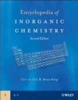 Editor:R. Bruce King, R Bruce King - Encyclopedia of Inorganic Chemistry, 10 volume set, 2nd Edition, Inbunden