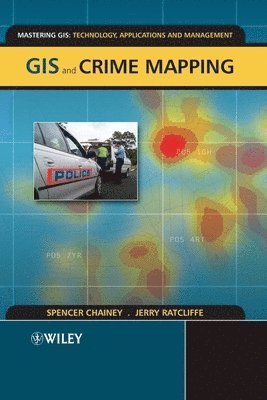 Spencer Chainey, Jerry Ratcliffe - GIS and Crime Mapping, Häftad