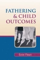 Fathering and Child Outcomes 1