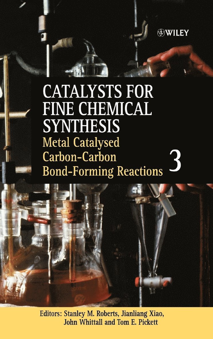 Metal Catalysed Carbon-Carbon Bond-Forming Reactions, Volume 3 1