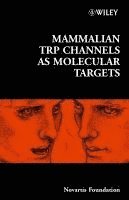 bokomslag Mammalian TRP Channels as Molecular Targets