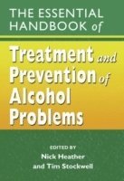 bokomslag The Essential Handbook of Treatment and Prevention of Alcohol Problems