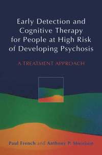 bokomslag Early Detection and Cognitive Therapy for People at High Risk of Developing Psychosis