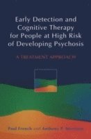 Early Detection and Cognitive Therapy for People at High Risk of Developing Psychosis 1