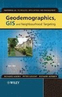 Richard Harris, Peter Sleight, Richard Webber - Geodemographics, GIS and Neighbourhood Targeting, Häftad