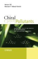 Imran Ali, Hassan Y. Aboul-Enein - Chiral Pollutants, Inbunden