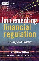 Joanna Gray, Jenny Hamilton - Implementing Financial Regulation, Inbunden