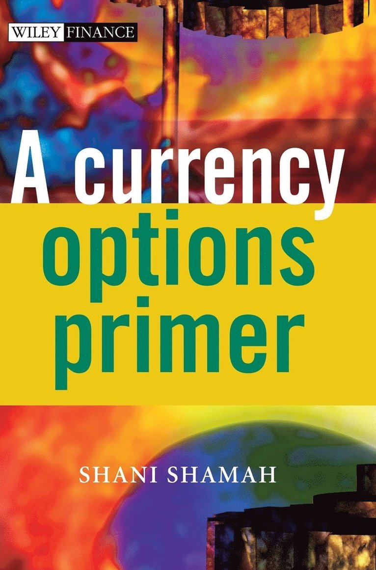 Shani Shamah, Shani Beverly Shamah, Shamah - Currency Options Primer, Inbunden