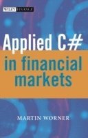 bokomslag Applied C# in Financial Markets