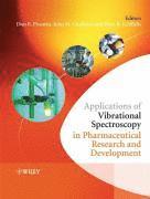 bokomslag Applications of Vibrational Spectroscopy in Pharmaceutical Research and Development