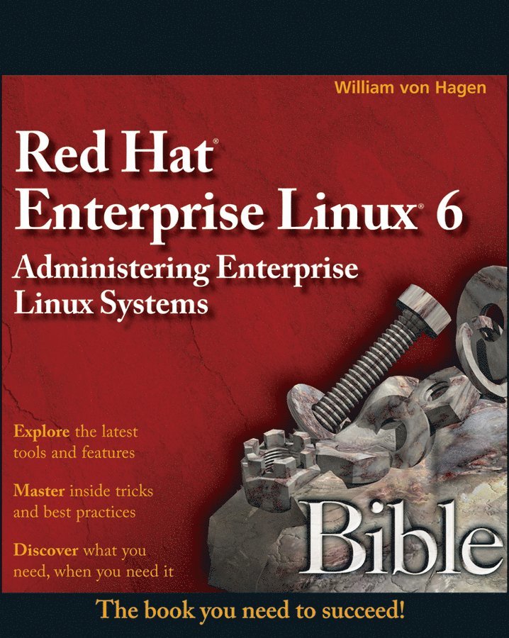 Christopher Negus, William Von Hagen - Red Hat Enterprise Linux 6 Bible, Häftad