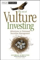 George Schultze - Art of Vulture Investing, Inbunden