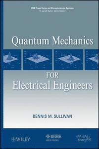 bokomslag Quantum Mechanics for Electrical Engineers