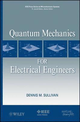 Quantum Mechanics for Electrical Engineers 1