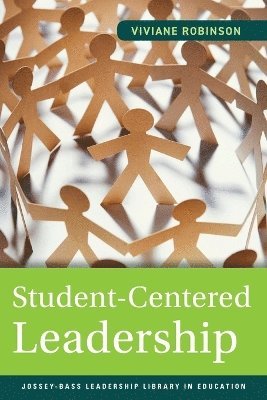 Viviane Robinson - Student-Centered Leadership, Häftad