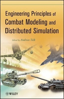 Andreas Tolk, VA) Tolk, Andreas (Old Dominion University, Norfolk - Engineering Principles of Combat Modeling and Distributed Simulation, Inbunden