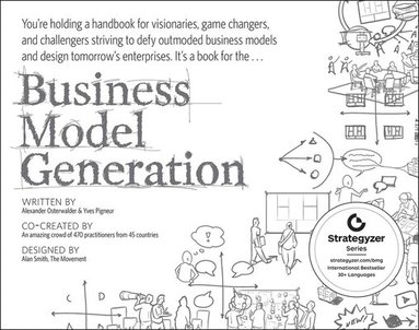 Alexander Osterwalder, Yves Pigneur - Business Model Generation, Häftad