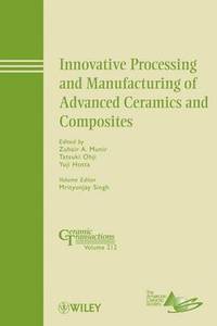 bokomslag Innovative Processing and Manufacturing of Advanced Ceramics and Composites