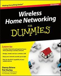 bokomslag Wireless Home Networking For Dummies 4th Edition