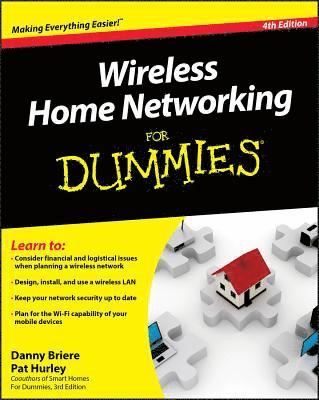 bokomslag Wireless Home Networking For Dummies 4th Edition