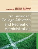 bokomslag The Handbook of College Athletics and Recreation Administration