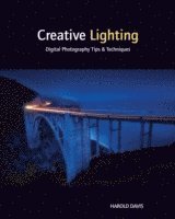 Creative Lighting: Digital Photography Tips and Techniques 1