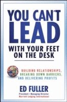 You Can't Lead With Your Feet On the Desk 1